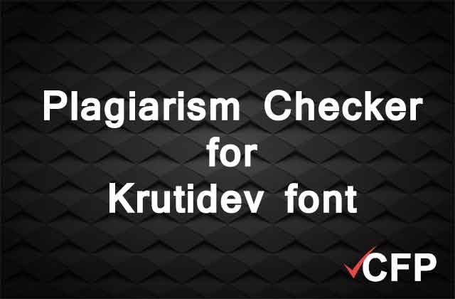 The Best Hindi Plagiarism Checker for KrutiDev Font